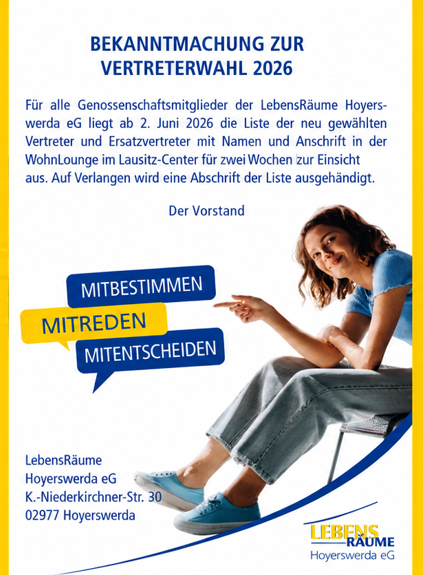 Auf dem Bild stehen alle wichtigen Informationen zur Vertreterwahl:Ab dem 07.04.2026   liegen in der WohnLounge im Lausitz-Center  alle Unterlagen zur Wahl der Vertreter und Ersatzvertreter zur Einsicht aus.   Die Stimmzettel werden den Wahlberechtigten im  April 2026 zugesandt.